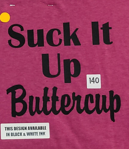 #140 Suck It Up Buttercup