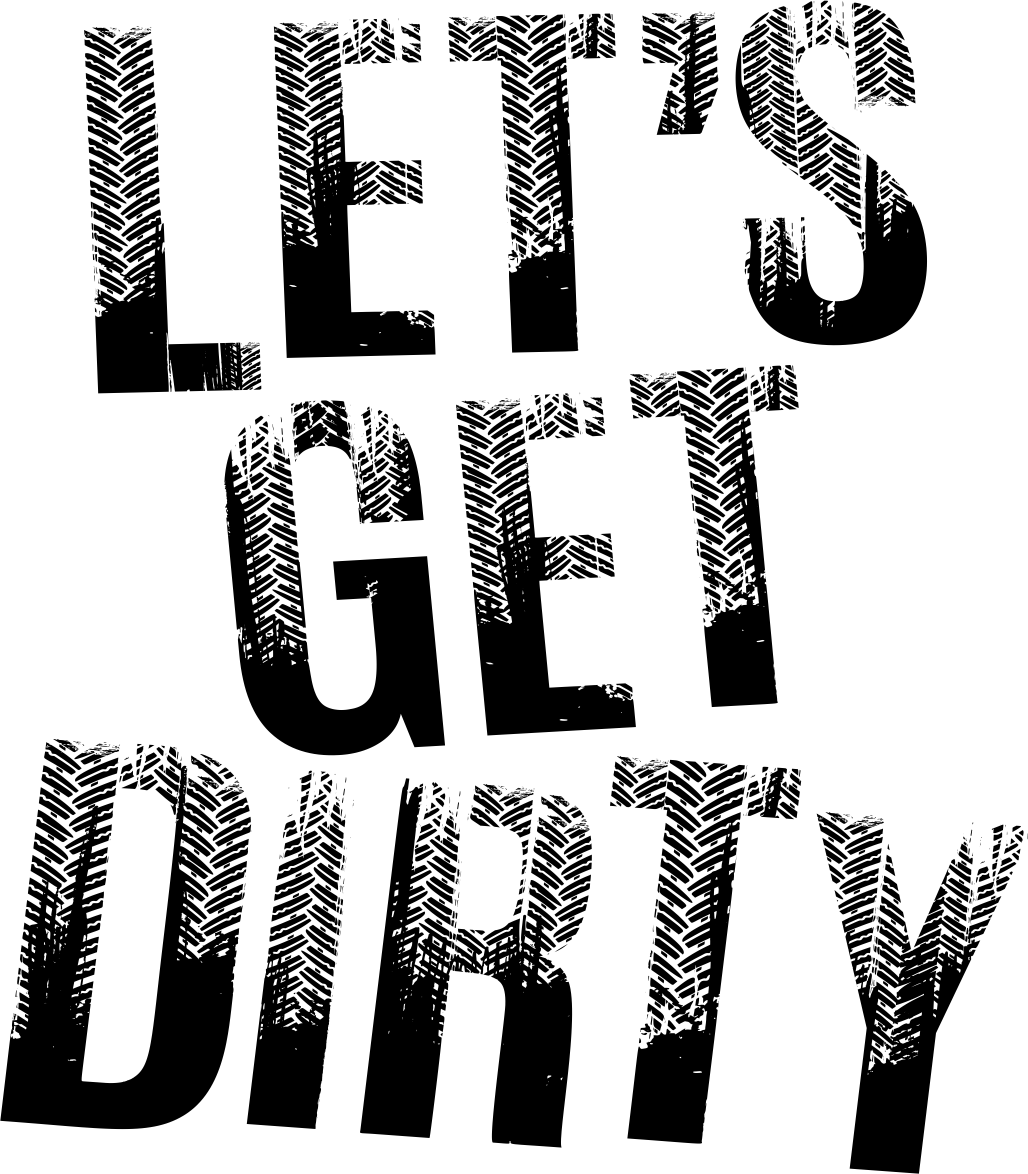 #198 Let's Get Dirty