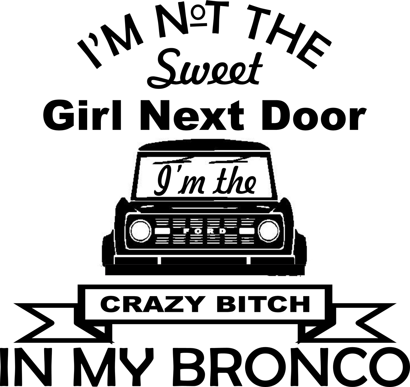 #207 Girl Next Door -Bronco