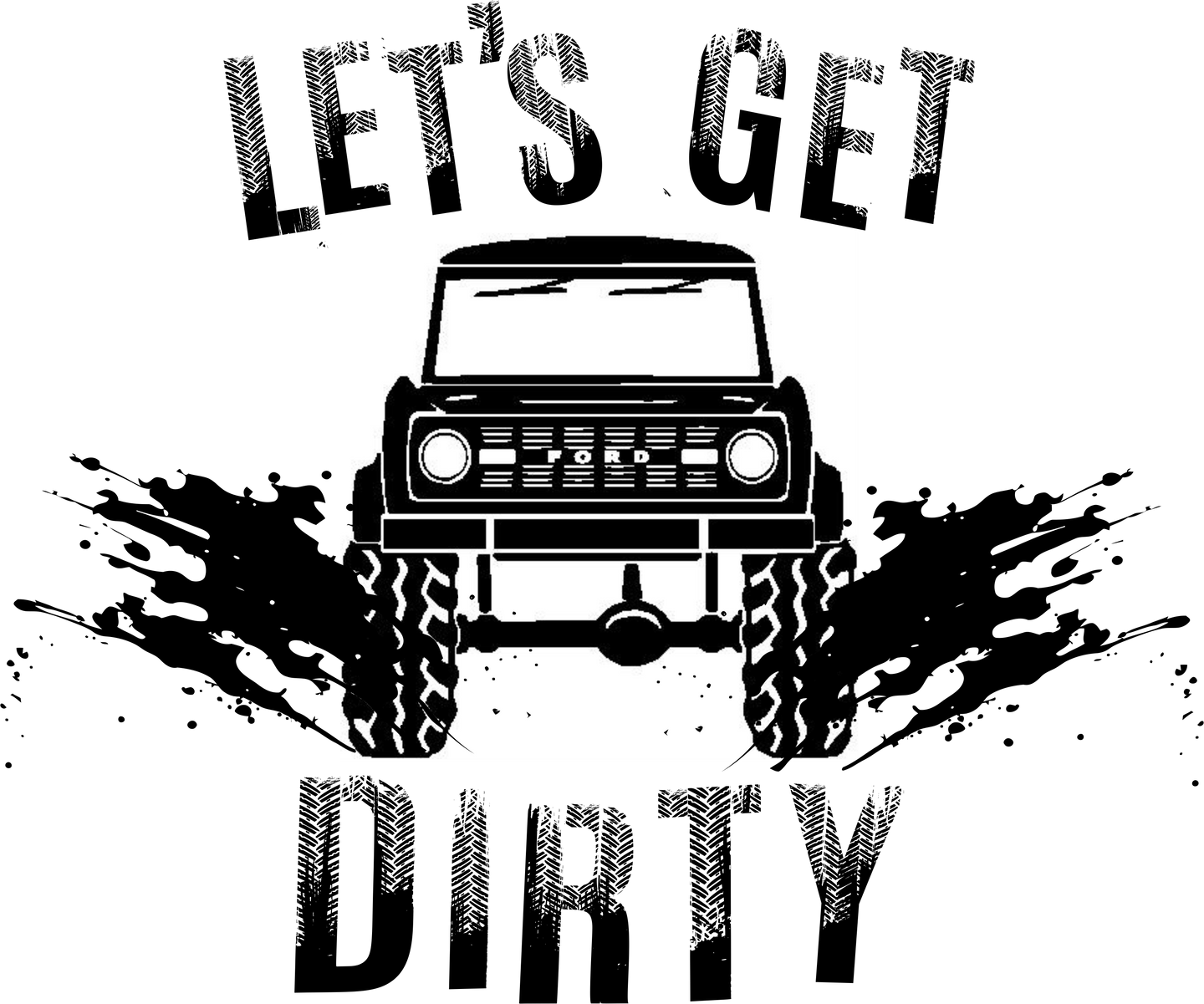 #220 Let's Get Dirty - Bronco