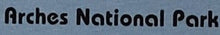 Arches National Park Name Drops
